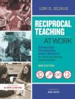 Reciprocal Teaching at Work: Powerful Strategies and Lessons for Improving Reading Comprehension By Lori D. Oczkus, John Hattie (Foreword by) Cover Image