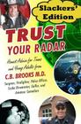 Trust Your Radar Slackers' Edition Cover Image
