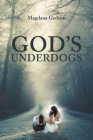 God's Underdogs By Magdana Gedeon Cover Image