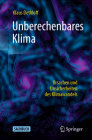 Unberechenbares Klima: Ursachen Und Unsicherheiten Des Klimawandels Cover Image