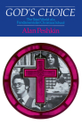 God's Choice: The Total World of a Fundamentalist Christian School By Alan Peshkin Cover Image