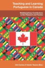 Teaching and Learning Portuguese in Canada: Multidisciplinary Contributions to SLA Research and Practice By Vander Tavares, Inês Cardoso Cover Image