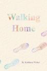 Walking Home Cover Image