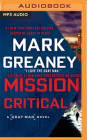 Mission Critical (Gray Man #8) By Mark Greaney, Jay Snyder (Read by) Cover Image