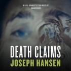 Death Claims: A Dave Brandstetter Mystery By Joseph Hansen, Keith Szarabajka (Read by) Cover Image