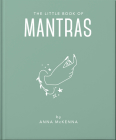 The Little Book of Mantras: Invocations for Self-Esteem, Health and Happiness By Orange Hippo! Cover Image
