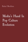 Media's Hand In Pop Culture Evolution Cover Image