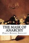 The Mask of Anarchy By Percy Bysshe Shelley Cover Image
