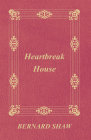 Heartbreak House By George Bernard Shaw Cover Image