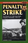 Penalty Strike: The Memoirs of a Red Army Penal Company Commander, 1943-45 (Stackpole Military History) Cover Image