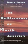 The Rediscovery of North America By Barry Lopez Cover Image