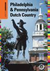 Insiders' Guide to Philadelphia & Pennsylvania Dutch Country By Marilyn Odesser-Torpey Cover Image