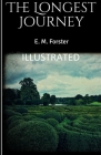 The Longest Journey Illustrated By E. M. Forster Cover Image