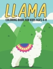 Llama Coloring Book For Kids Ages 4-8: A Fun Llama & Alpaca Designs For Children, Boys And Girls Cover Image