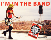 I'm In the Band: Backstage Notes from the Chick in White Zombie Cover Image