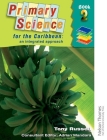 Primary Science for the Caribbean - An Integrated Approach Book 2 (Nelson Thornes Primary Science for the Caribbean) Cover Image
