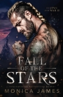 Fall of the Stars By Monica James Cover Image