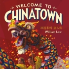 Welcome to Chinatown By William Low Cover Image