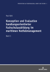 Konzeption Und Evaluation Handlungsorientierter Fachschulausbildung Im Maritimen Notfallmanagement By Reiner Schlausch (Editor), Paul Kühl Cover Image
