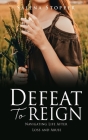 Defeat To Reign: Navigating Life After Loss and Abuse Cover Image