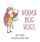 Mama Bug Hugs Cover Image