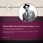 Classic Radio's Greatest Detective Shows, Vol. 4 Lib/E By Black Eye Entertainment, A. Full Cast (Read by) Cover Image