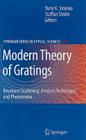 Modern Theory of Gratings: Resonant Scattering: Analysis Techniques and Phenomena By Yuriy K. Sirenko (Editor), Staffan Ström (Editor) Cover Image