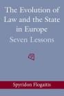 The Evolution of Law and the State in Europe: Seven Lessons By Spyridon Flogaitis Cover Image