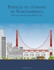 Perfiles de ciudades de Norteamérica libro para colorear para adultos 1 & 2 Cover Image