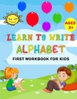 Learn to Write Alphabet First Workbook For Kids: get ready your kids to learn to write alphabets basic before back to school (52 Pages) By 2knowledge Press Cover Image