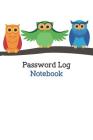 Password Log Notebook: Alphabetical Tabs Password Logbook For Old People; Owl Password Log Book; Offline Password Keeper Vault; Offline Passw Cover Image