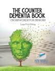 The Counter Dementia Book Crosswords for Seniors Large Print Edition By Puzzle Therapist Cover Image