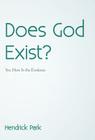 Does God Exist?: Yes, Here Is the Evidence Cover Image