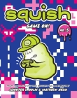 Squish #5: Game On! Cover Image