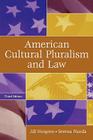 American Cultural Pluralism and Law By Jill Norgren, Serena Nanda Cover Image