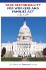 Take Responsibility for Workers and Families Act HR6379: Democrat plan to financially address the COVID-19 crisis in the United States in 2020. By House Representatives Cover Image