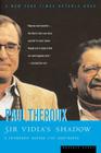 Sir Vidia's Shadow: A Friendship Across Five Continents By Paul Theroux Cover Image