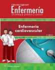 Colección Lippincott Enfermería. Un enfoque práctico y conciso: Enfermería cardiovascular (Incredibly Easy! Series®) Cover Image