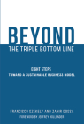 Beyond the Triple Bottom Line: Eight Steps toward a Sustainable Business Model Cover Image