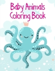 Baby Animals Coloring Book: Cute Christmas Animals and Funny Activity for Kids By Creative Color Cover Image