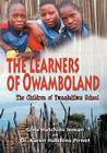 The Learners of Owamboland, the Children of Twaalulilwa School By Gina Hutchins Inman, Karen Hutchins Pirnot Cover Image