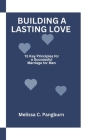 Building a Lasting Love: 15 Key Principles for a successful marriage for Men Cover Image
