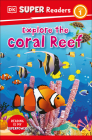 DK Super Readers Level 1 Explore the Coral Reef Cover Image