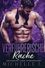 Verführerische Rache: Ein Milliardär-Liebesroman By Michelle L Cover Image