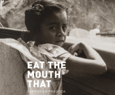 Eat the Mouth That Feeds You By Carribean Fragoza, Marisa Blake (Read by) Cover Image