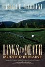 Links To Death: Murder In Maine By Camille Mariani Cover Image