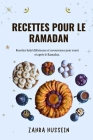 Recettes Pour Le Ramadan: Recettes halal délicieuses et savoureuses pour avant et après le Ramadan. Cover Image