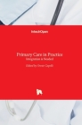 Primary Care in Practice: Integration is Needed By Oreste Capelli (Editor) Cover Image