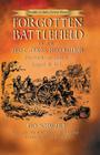 Forgotten Battlefield of the First Texas Revolution: The First Battle of Medina August 18, 1813 By Ted Schwarz, Robert H. Thonhoff (Editor), Jack Jackson (Illustrator) Cover Image