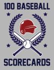 100 Baseball Scorecards: 100 Scoring Sheets For Baseball Games By Francis Faria Cover Image